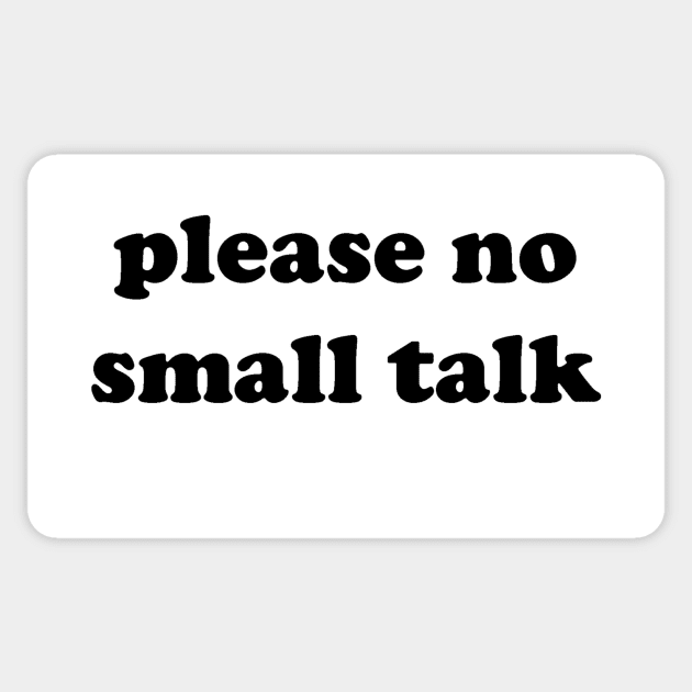 please no small talk Sticker by Psychoanalytic's Store